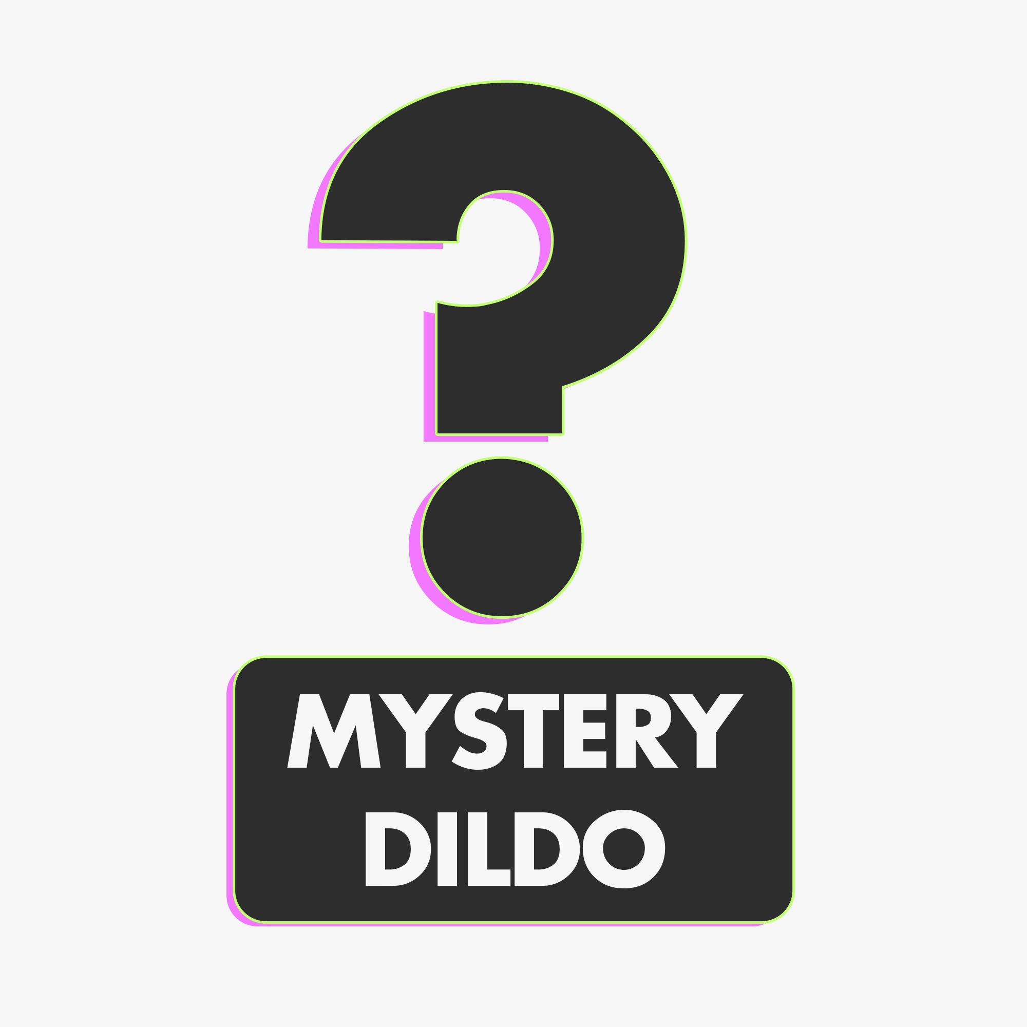 The Mystery Dildo